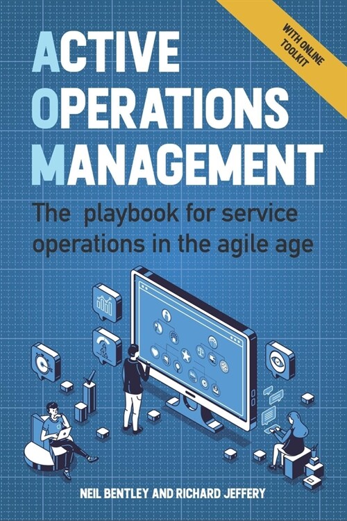 Active Operations Management : The playbook for service operations in the agile age (Paperback)