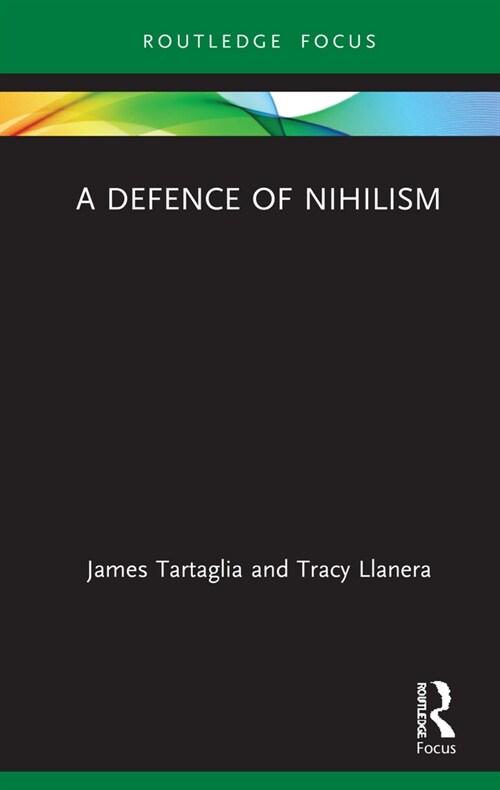 A Defence of Nihilism (Hardcover, 1)