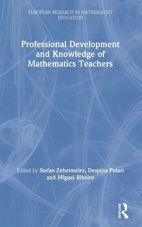 Professional Development and Knowledge of Mathematics Teachers (Hardcover, 1)