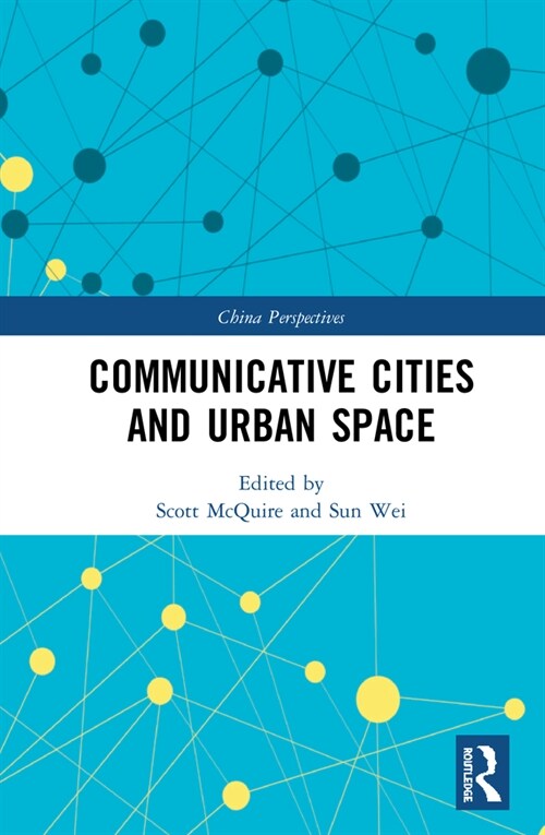 Communicative Cities and Urban Space (Hardcover, 1)