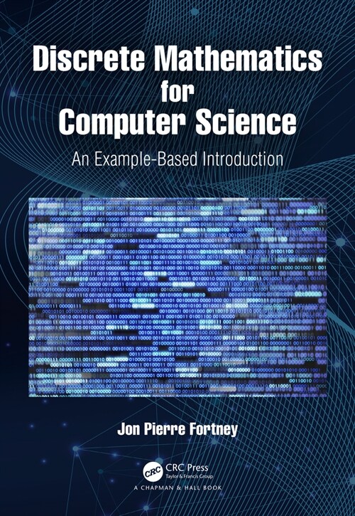Discrete Mathematics for Computer Science : An Example-Based Introduction (Paperback)