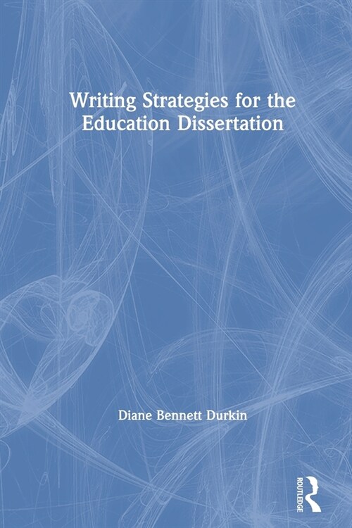 Writing Strategies for the Education Dissertation (Paperback, 1)