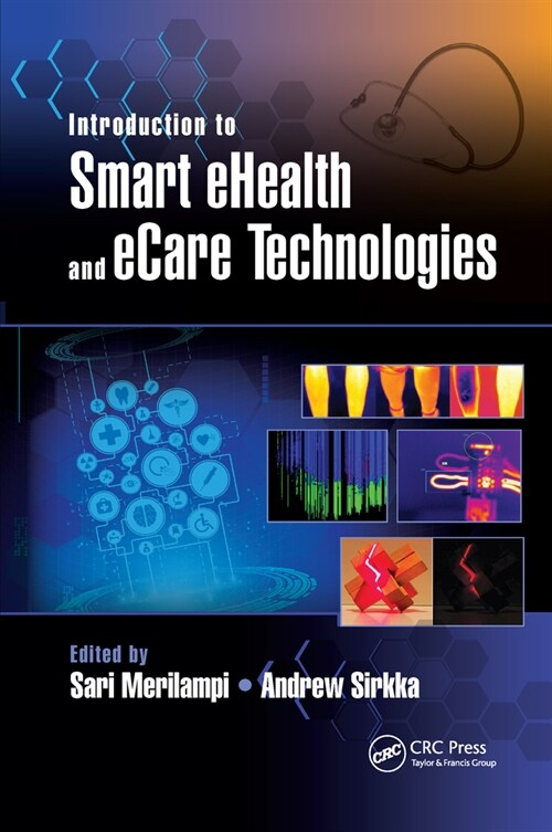 Introduction to Smart eHealth and eCare Technologies (Paperback, 1)