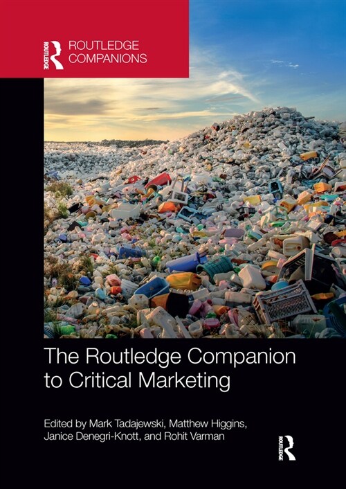 The Routledge Companion to Critical Marketing (Paperback, 1)