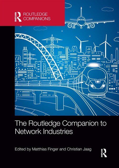 The Routledge Companion to Network Industries (Paperback, 1)