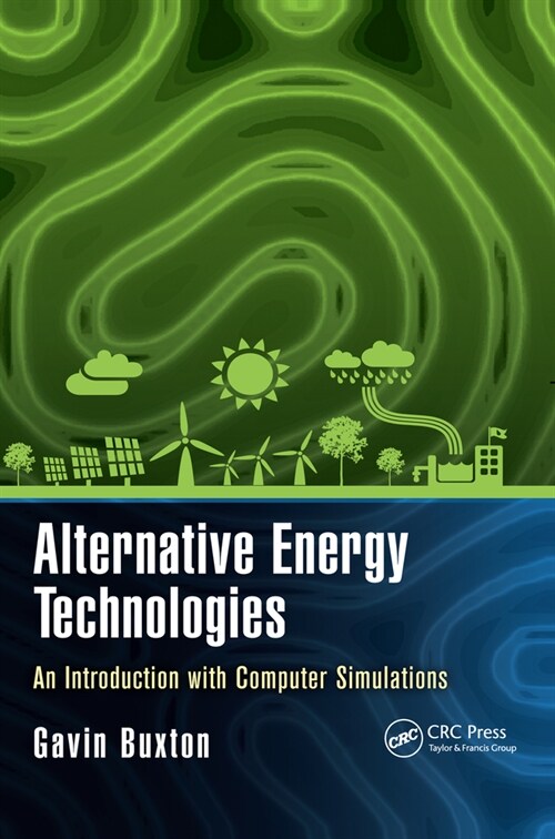 Alternative Energy Technologies : An Introduction with Computer Simulations (Paperback)