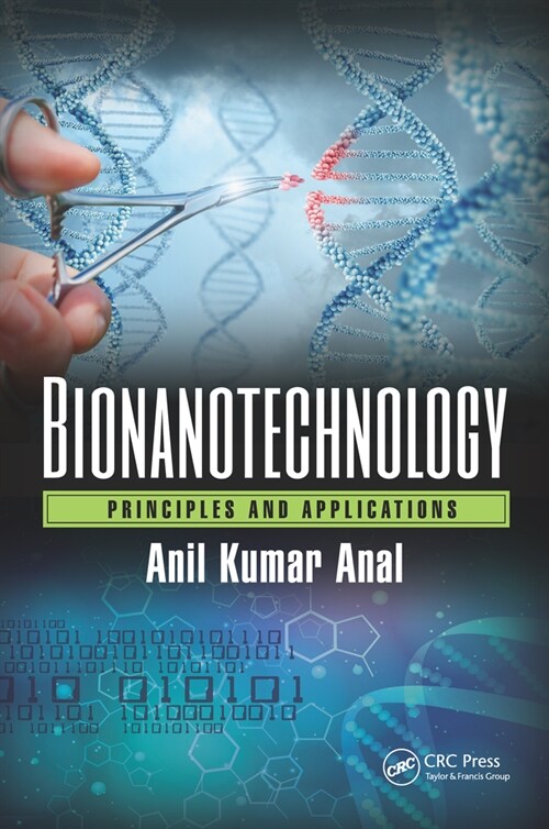Bionanotechnology : Principles and Applications (Paperback)