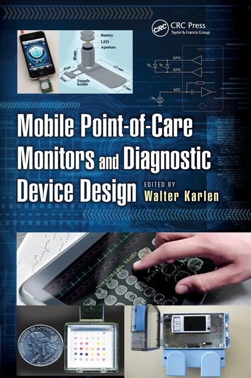 Mobile Point-of-Care Monitors and Diagnostic Device Design (Paperback, 1)