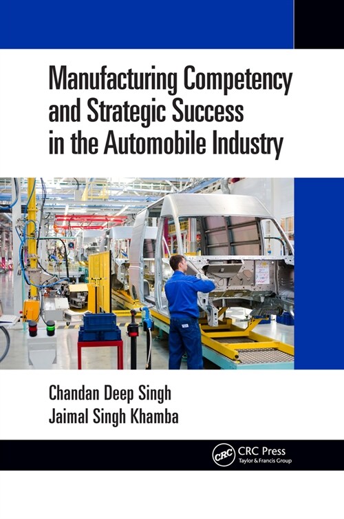 Manufacturing Competency and Strategic Success in the Automobile Industry (Paperback, 1)