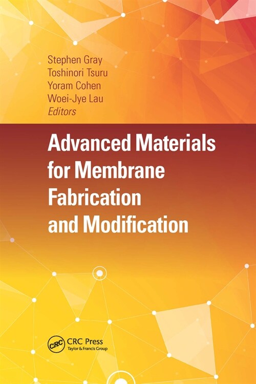 Advanced Materials for Membrane Fabrication and Modification (Paperback, 1)