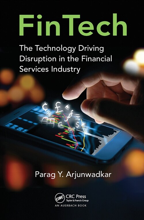 FinTech : The Technology Driving Disruption in the Financial Services Industry (Paperback)