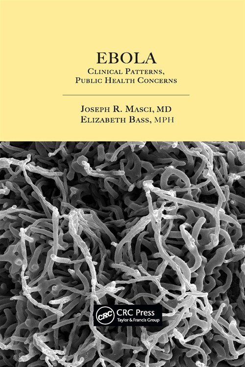 Ebola : Clinical Patterns, Public Health Concerns (Paperback)