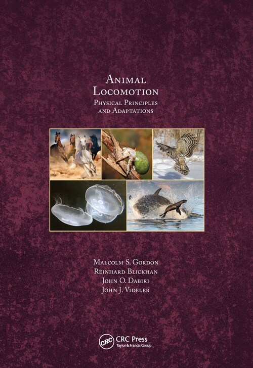 Animal Locomotion : Physical Principles and Adaptations (Paperback)