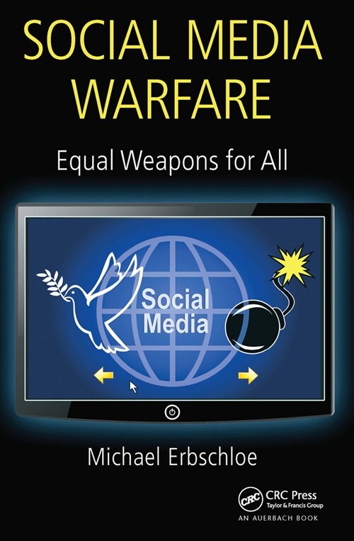 Social Media Warfare : Equal Weapons for All (Paperback)