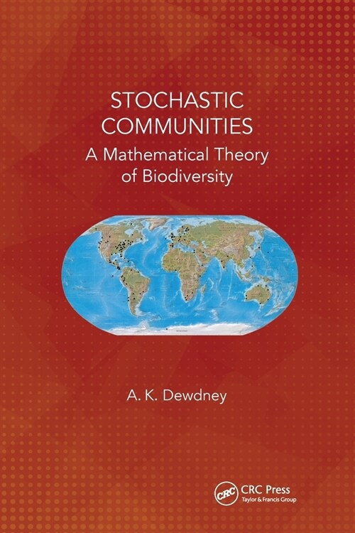 Stochastic Communities : A Mathematical Theory of Biodiversity (Paperback)