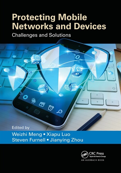 Protecting Mobile Networks and Devices : Challenges and Solutions (Paperback)
