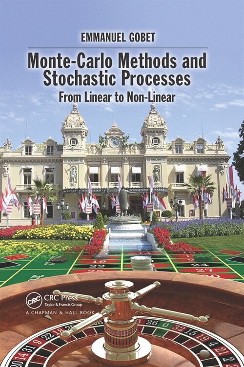Monte-Carlo Methods and Stochastic Processes : From Linear to Non-Linear (Paperback)