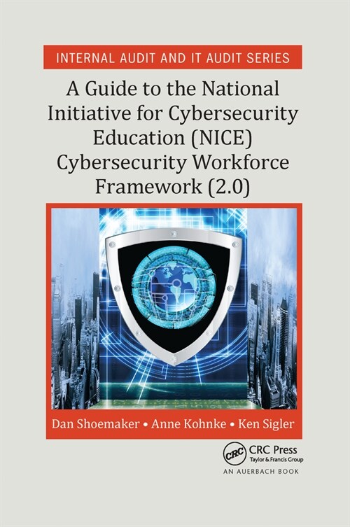 A Guide to the National Initiative for Cybersecurity Education (NICE) Cybersecurity Workforce Framework (2.0) (Paperback, 1)