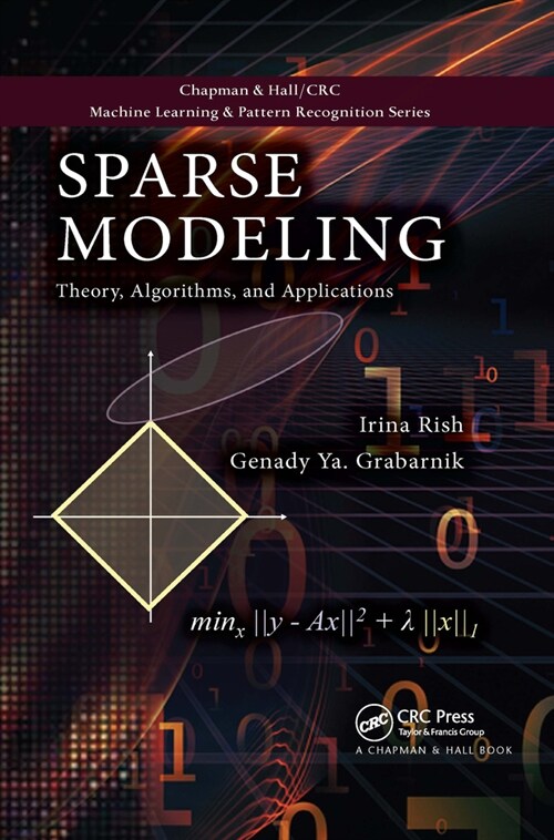 Sparse Modeling : Theory, Algorithms, and Applications (Paperback)