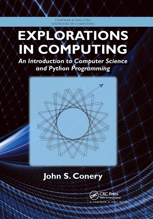 Explorations in Computing : An Introduction to Computer Science and Python Programming (Paperback)