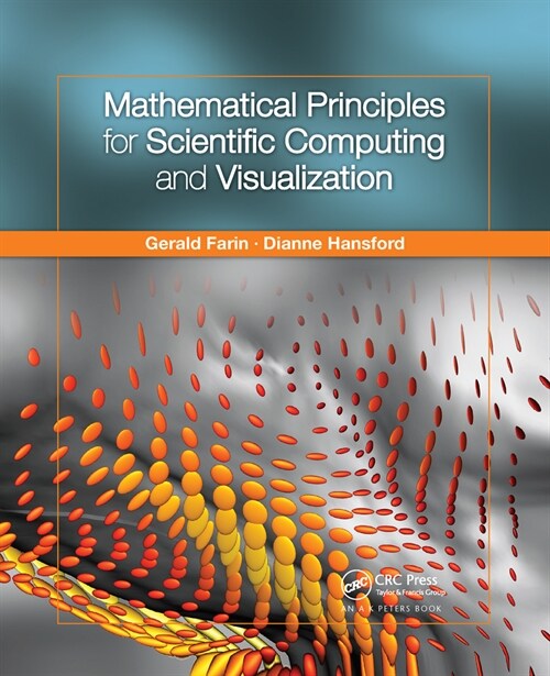 Mathematical Principles for Scientific Computing and Visualization (Paperback, 1)