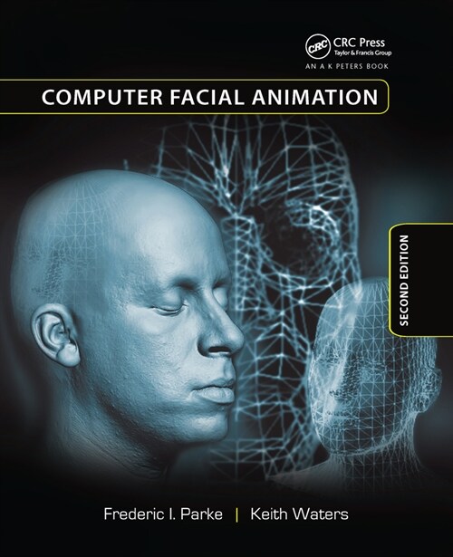 Computer Facial Animation (Paperback, 2 ed)