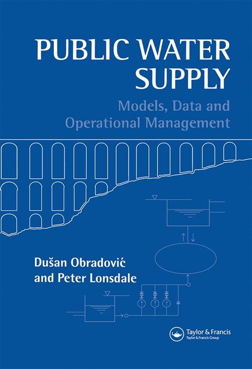 Public Water Supply : Models, Data and Operational Management (Paperback)