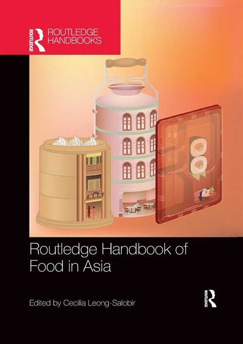 Routledge Handbook of Food in Asia (Paperback, 1)