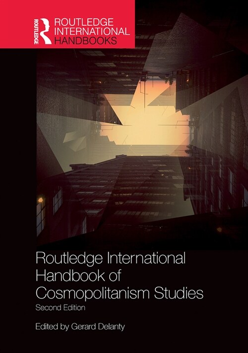 Routledge International Handbook of Cosmopolitanism Studies : 2nd edition (Paperback, 2 ed)