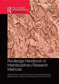 Routledge Handbook of Interdisciplinary Research Methods (Paperback, 1)