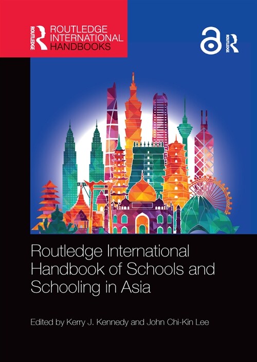 Routledge International Handbook of Schools and Schooling in Asia (Paperback, 1)