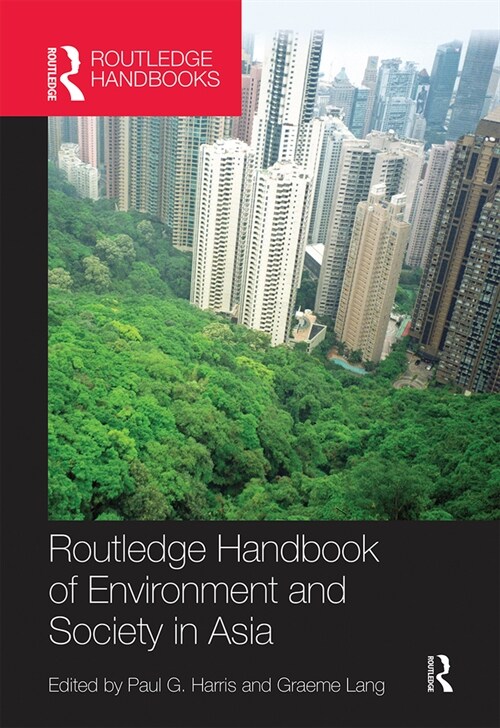 Routledge Handbook of Environment and Society in Asia (Paperback, 1)