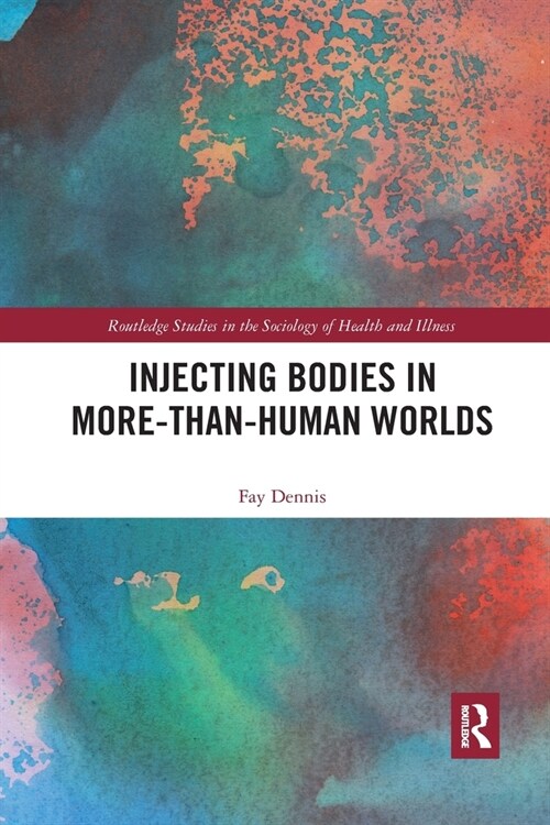 Injecting Bodies in More-than-Human Worlds (Paperback, 1)