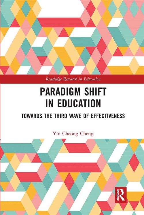 Paradigm Shift in Education : Towards the Third Wave of Effectiveness (Paperback)