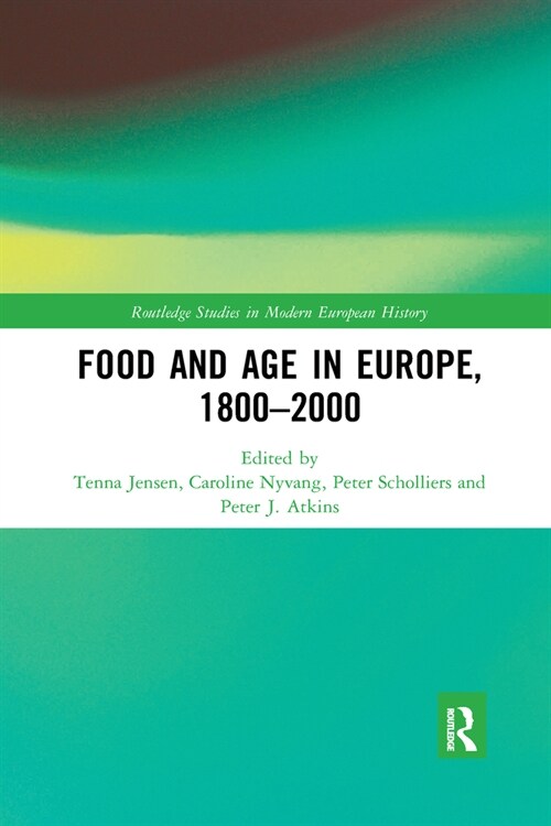 Food and Age in Europe, 1800-2000 (Paperback, 1)