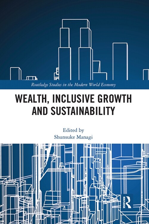 Wealth, Inclusive Growth and Sustainability (Paperback, 1)