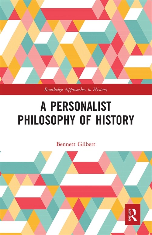 A Personalist Philosophy of History (Paperback, 1)