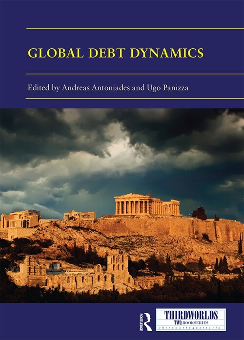 Global Debt Dynamics : Crises, Lessons, Governance (Paperback)