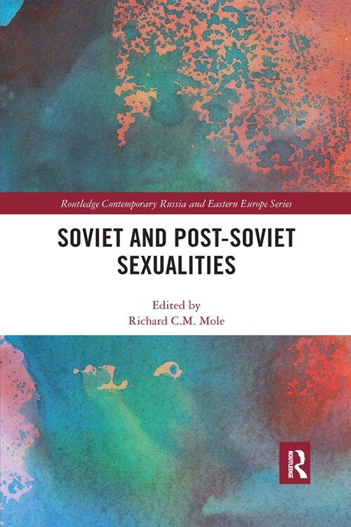 Soviet and Post-Soviet Sexualities (Paperback, 1)