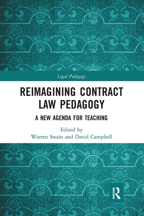 Reimagining Contract Law Pedagogy : A New Agenda for Teaching (Paperback)