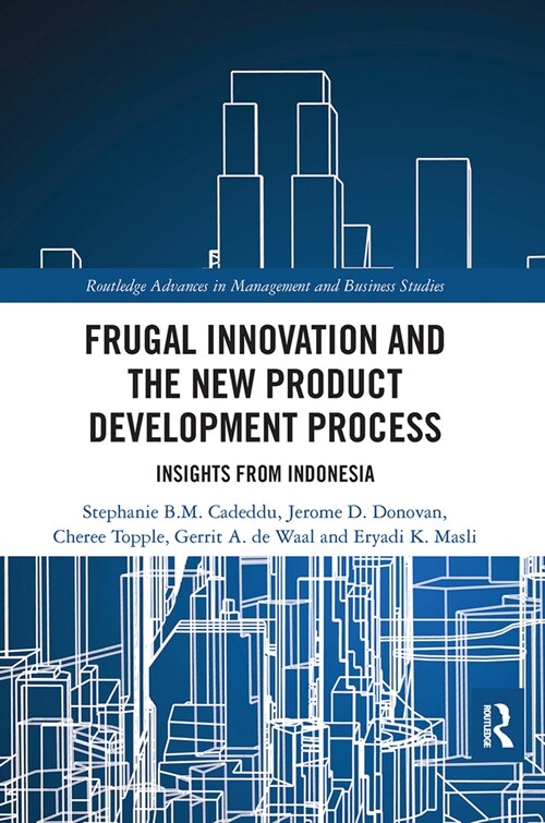 Frugal Innovation and the New Product Development Process : Insights from Indonesia (Paperback)