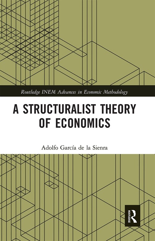 A Structuralist Theory of Economics (Paperback, 1)