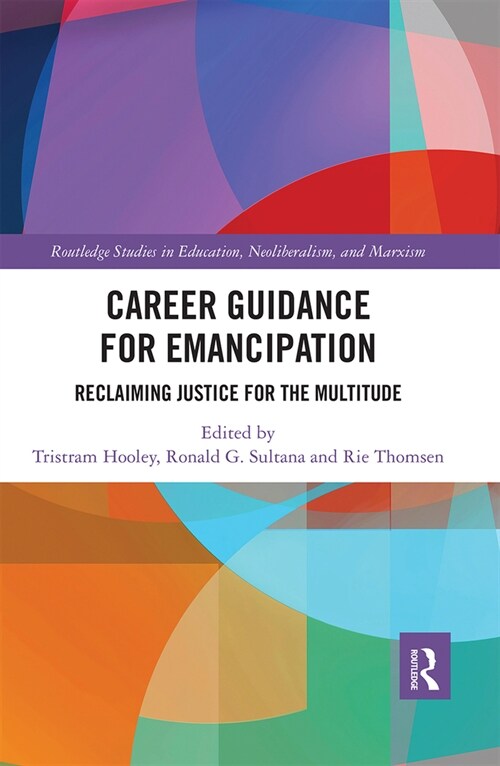 Career Guidance for Emancipation : Reclaiming Justice for the Multitude (Paperback)