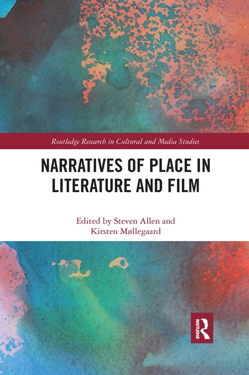 Narratives of Place in Literature and Film (Paperback, 1)