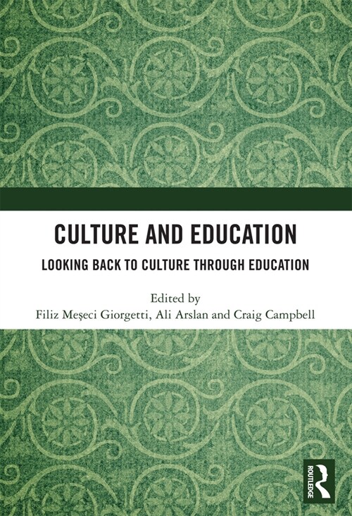 Culture and Education : Looking Back to Culture Through Education (Paperback)