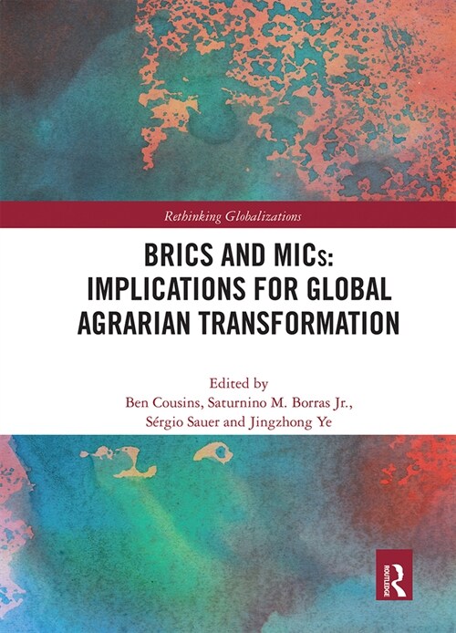 BRICS and MICs: Implications for Global Agrarian Transformation (Paperback, 1)