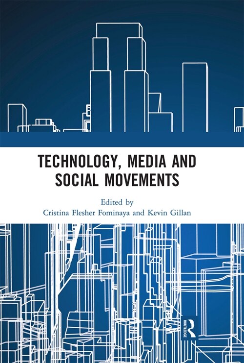 Technology, Media and Social Movements (Paperback, 1)