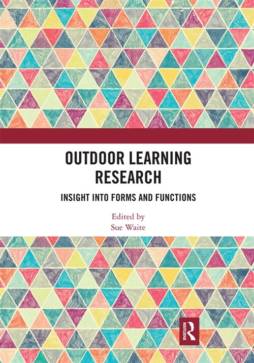 Outdoor Learning Research : Insight into forms and functions (Paperback)