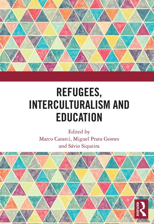 Refugees, Interculturalism and Education (Paperback, 1)