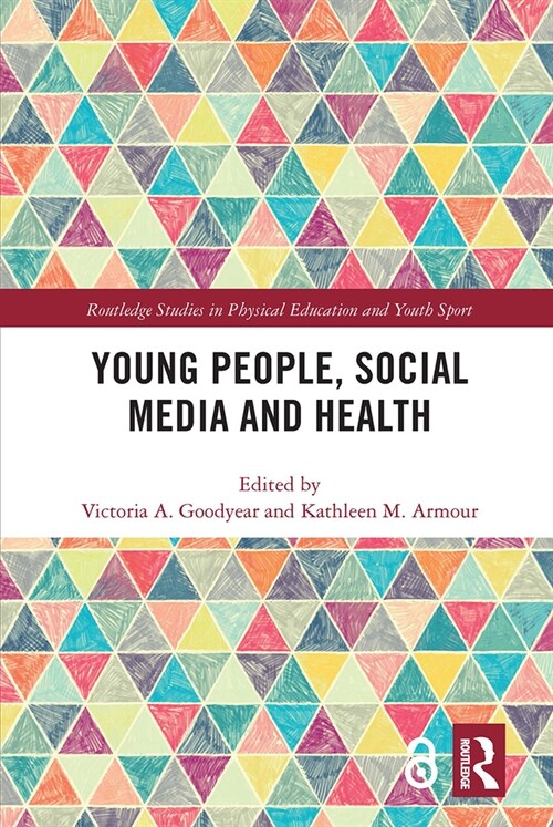 Young People, Social Media and Health (Paperback, 1)